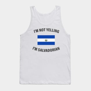 I'm not yelling I'm salvadorian Tank Top